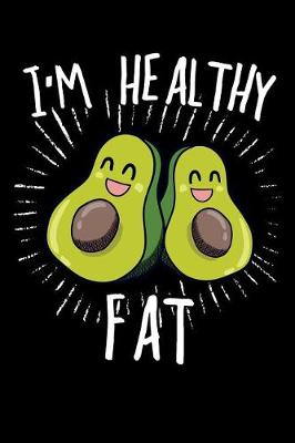 Book cover for I'm Healthy Fat