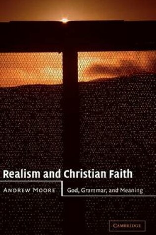 Cover of Realism and Christian Faith: God, Grammar, and Meaning
