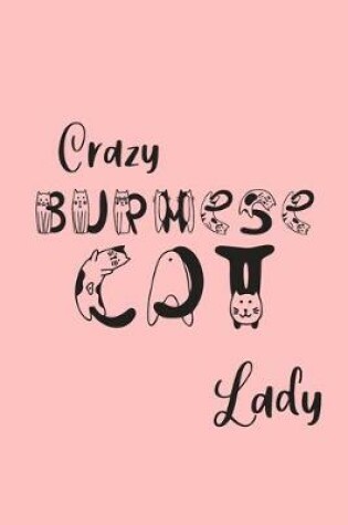 Cover of Crazy Burmese Cat Lady