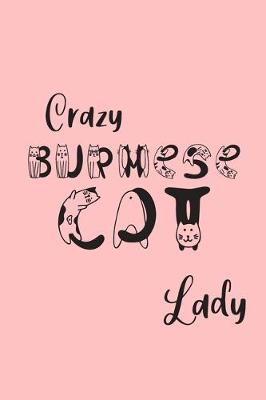 Book cover for Crazy Burmese Cat Lady