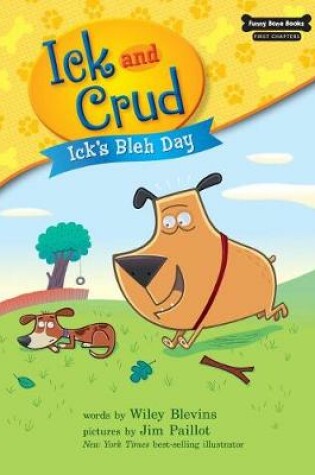 Cover of Ick's Bleh Day (Book 1)