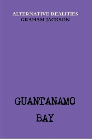 Cover of Guantanamo Bay