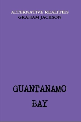 Book cover for Guantanamo Bay