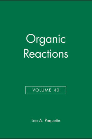 Cover of Organic Reactions, Volume 40