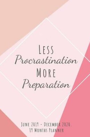 Cover of Less Procrastination More Preparation