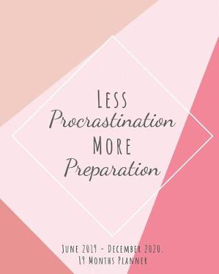 Book cover for Less Procrastination More Preparation