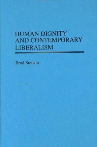 Cover of Human Dignity and Contemporary Liberalism