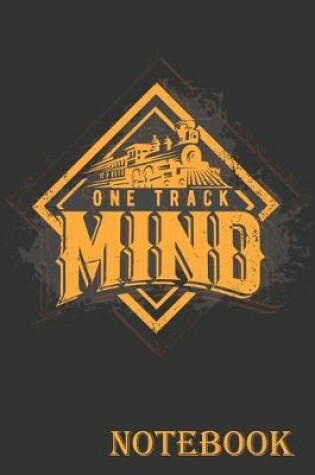 Cover of One Track Mind Notebook