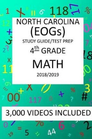 Cover of 4th Grade NORTH CAROLINA EOGs 2019 MATH Test Prep