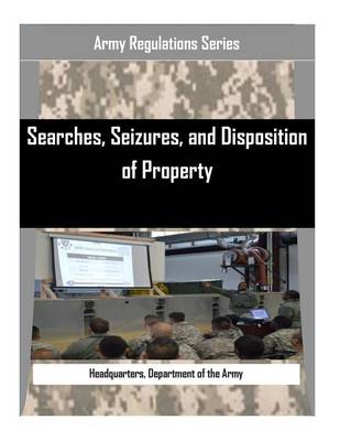 Book cover for Searches, Seizures, and Disposition of Property