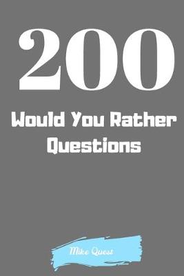 Book cover for 200 Would You Rather Questions