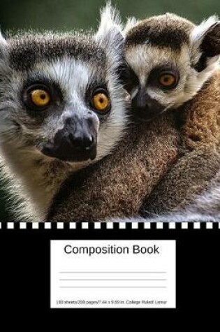 Cover of Composition Book 100 Sheets/200 Pages/7.44 X 9.69 In. College Ruled/ Lemur