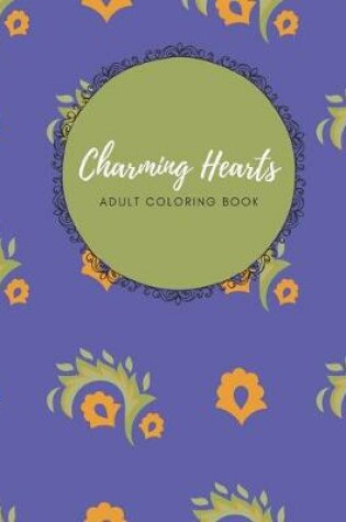 Cover of Charming Hearts Adult Coloring Book