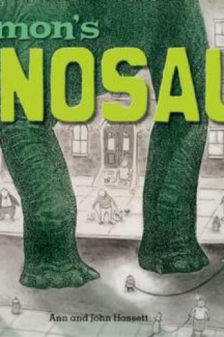 Cover of Simon's Dinosaur ... and the Day It Almost Swallowed the School