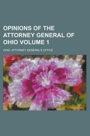 Cover of Opinions of the Attorney General of Ohio Volume 1