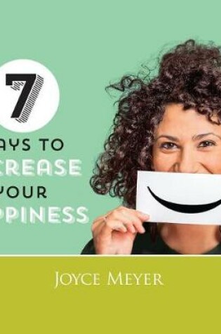 Cover of 7 Ways to Increase Your Happiness