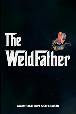 Book cover for The Weldfather