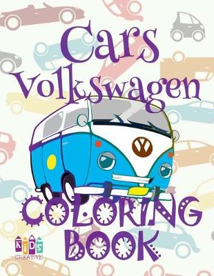 Cover of ✌ Cars Volkswagen ✎ Adulte Coloring Book Cars ✎ Coloring Books for Adults ✍ (Coloring Books for Men) Imagimorphia Coloring Book