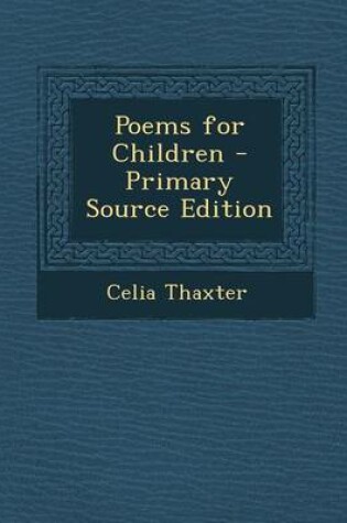Cover of Poems for Children - Primary Source Edition
