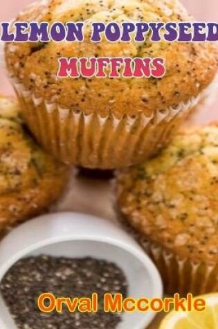 Cover of Lemon Poppyseed Muffins