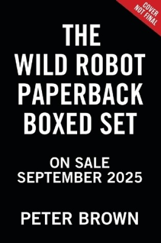 Cover of The Wild Robot Paperback Boxed Set