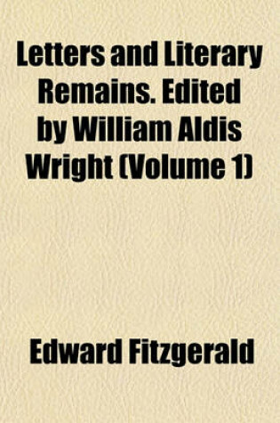 Cover of Letters and Literary Remains. Edited by William Aldis Wright (Volume 1)