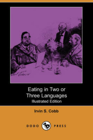 Cover of Eating in Two or Three Languages(Dodo Press)