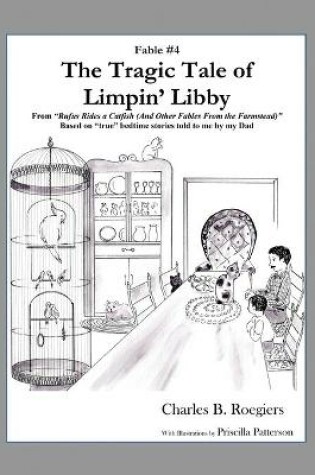 Cover of The Tragic Tale of Limpin' Libby [Fable 4]