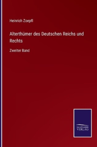 Cover of Alterthümer des Deutschen Reichs und Rechts