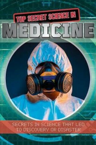 Cover of Top Secret Science in Medicine