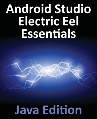 Book cover for Android Studio Electric Eel Essentials - Java Edition