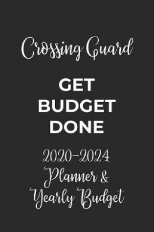 Cover of Crossing Guard Get Budget Done