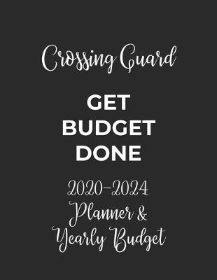 Book cover for Crossing Guard Get Budget Done