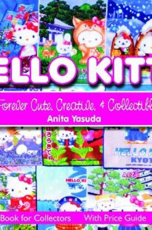 Cover of Hello Kitty: Cute, Creative and Collectible