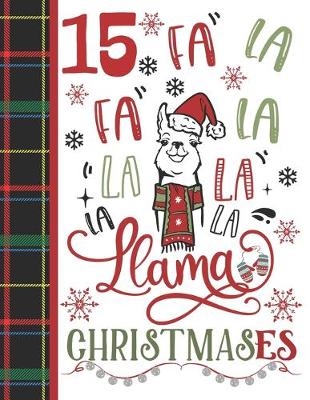 Book cover for 15 Fa La Fa La La La La La Llama Christmases