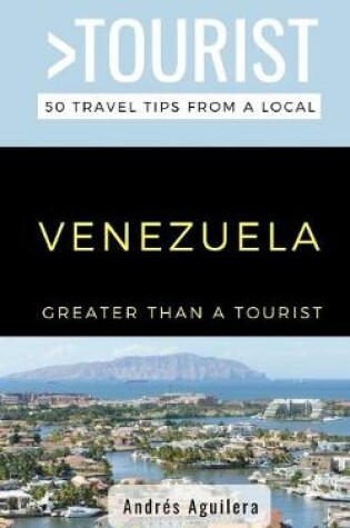 Cover of Greater Than a Tourist- Venezuela