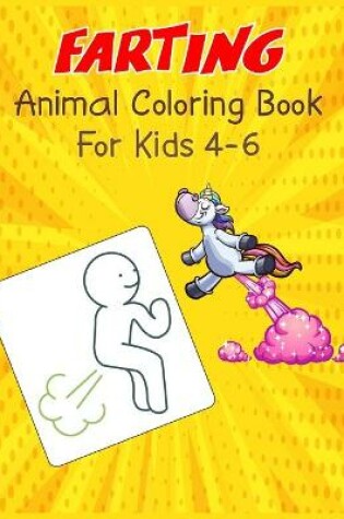 Cover of Farting Animal Coloring Book For Kids 4-6