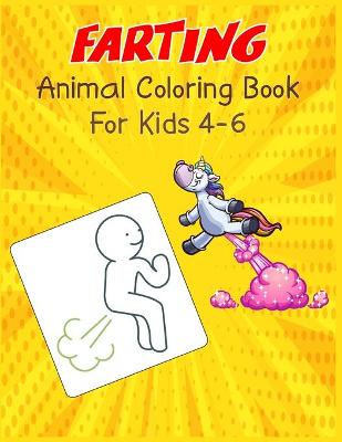 Book cover for Farting Animal Coloring Book For Kids 4-6