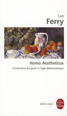 Book cover for Homo Aestheticus - L'Invention Du Gout a L'Age Democratique