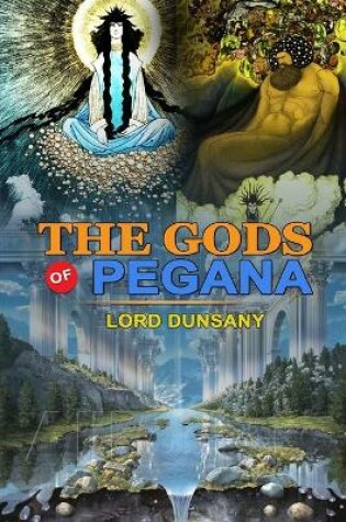 Cover of The Gods of Pegana by Lord Dunsany