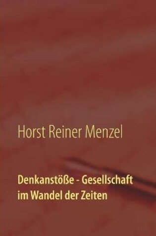 Cover of Denkanstöße - Gesellschaft im Wandel der Zeiten