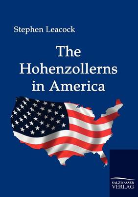 Book cover for The Hohenzollerns in America