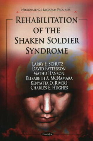 Cover of Rehabilitation of the Shaken Soldier Syndrome