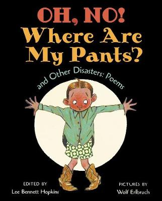 Book cover for Oh, No! Where Are My Pants? and Other Disasters