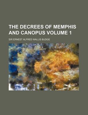 Book cover for The Decrees of Memphis and Canopus Volume 1