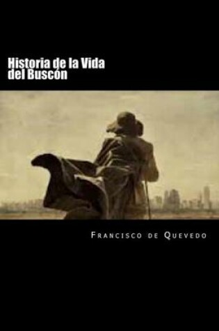 Cover of Historia de la Vida del Buscon (Spanish Edition)(Special Edition)