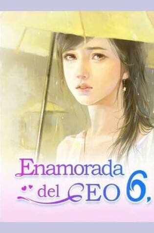 Cover of Enamorada del CEO 6
