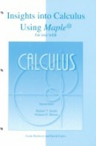 Cover of Insights into Calculus Using Maple for Use with Calculus