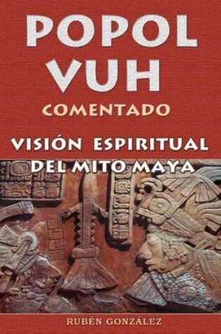 Cover of Popol Vuh Comentado