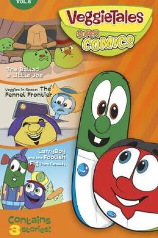 Cover of Veggietales Supercomics: Vol 6